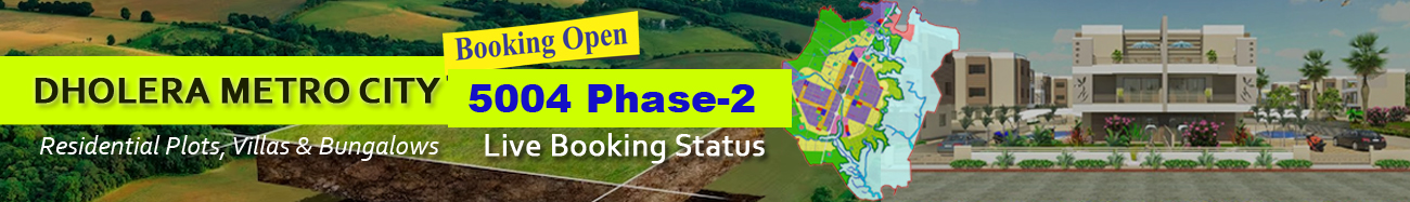Live Booking Status Dholera Metro City-5004 Phase-2