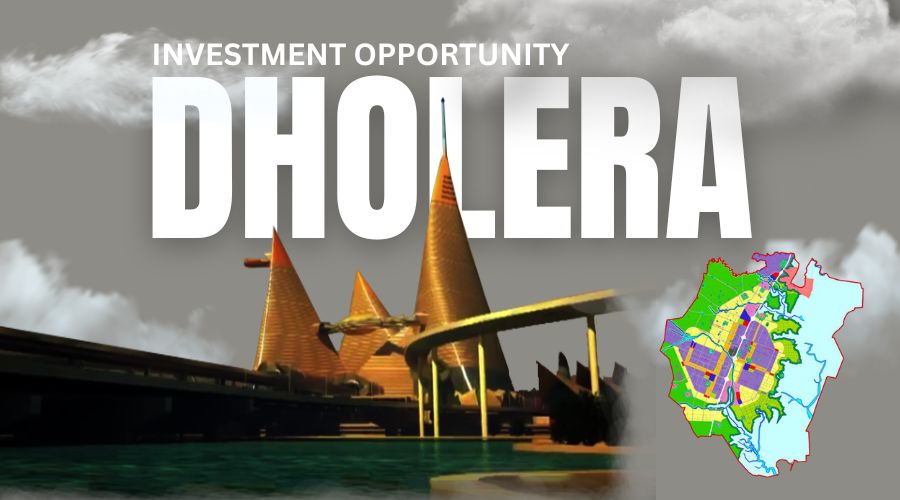 Dholera Smart City Investment - A Booming Opportunity