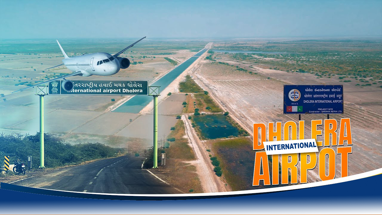 DHOLERA INTERNATIONAL AIRPORT LATEST UPDATE 2024