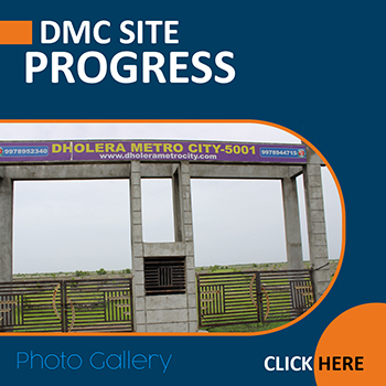 Live Work Progress Dholera Metro City