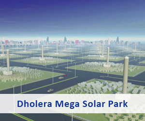 Mega Projects Dholera SIR